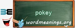 WordMeaning blackboard for pokey